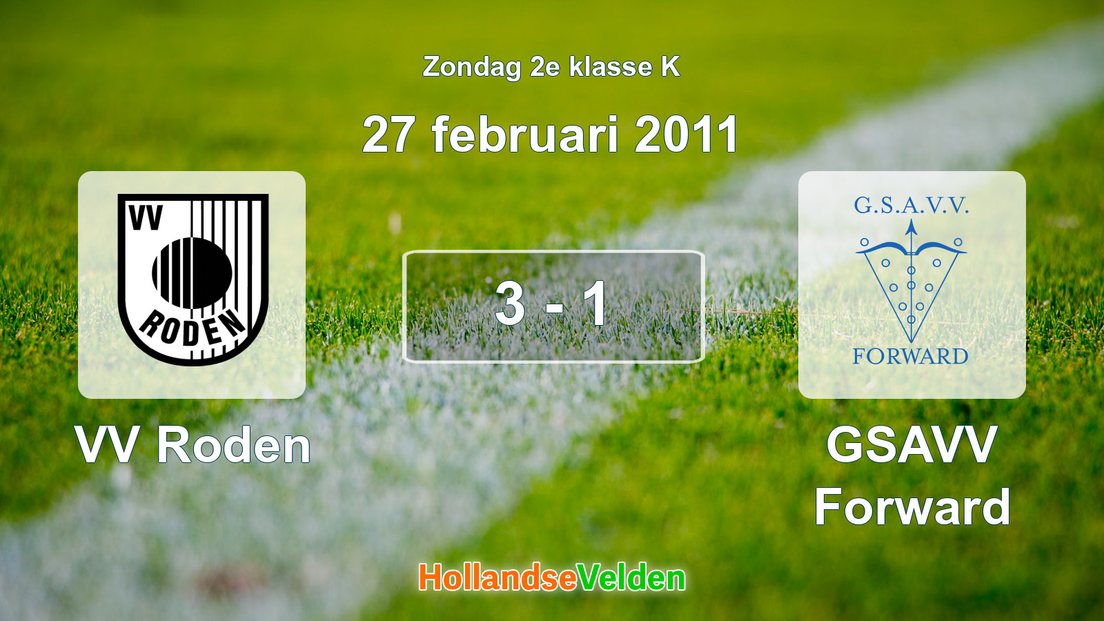 Gespeelde wedstrijd: VV Roden - GSAVV Forward 3 - 1 (27 februari 2011)