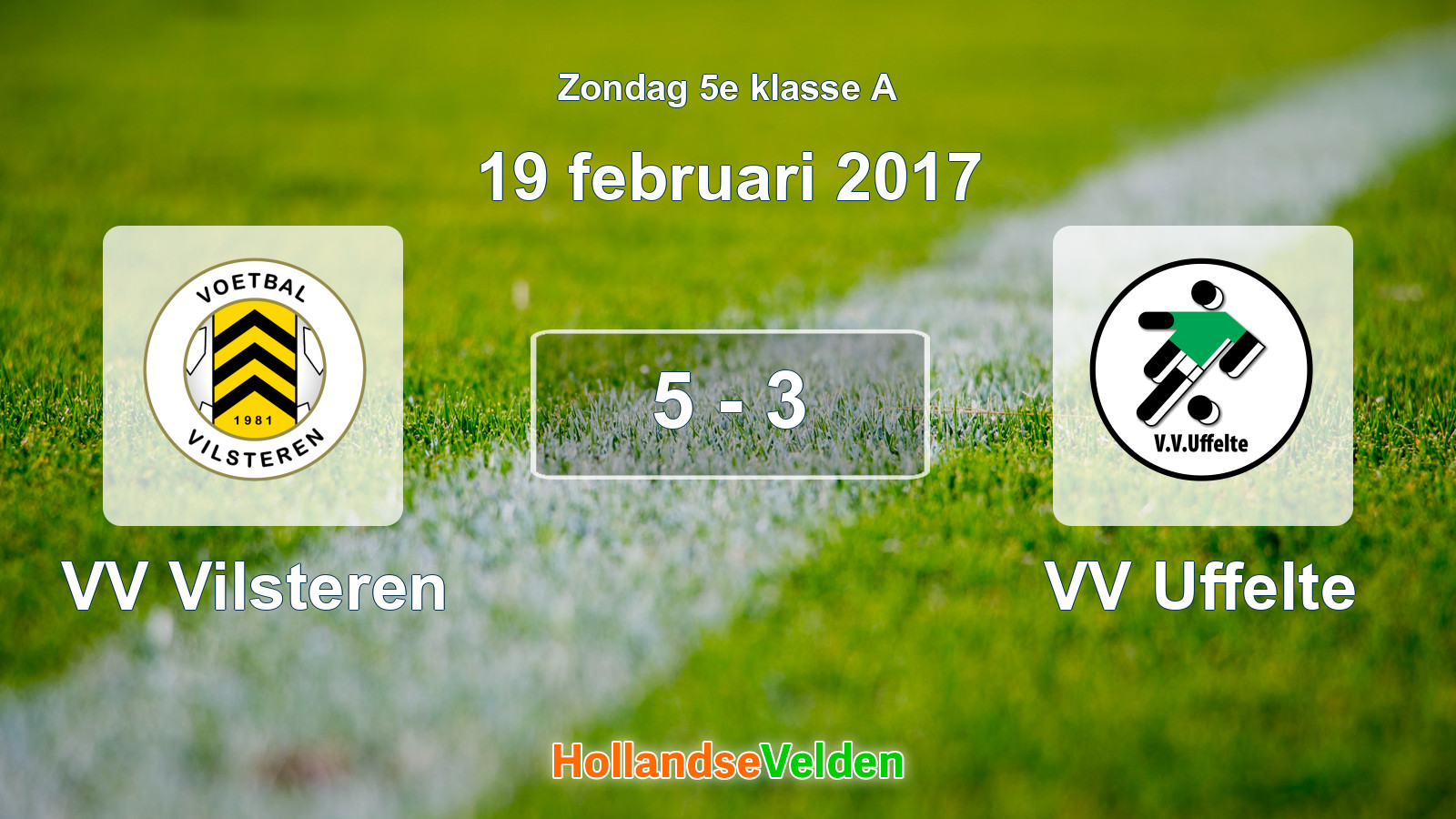 Gespeelde wedstrijd: VV Vilsteren - VV Uffelte 5 - 3 (19 februari 2017)