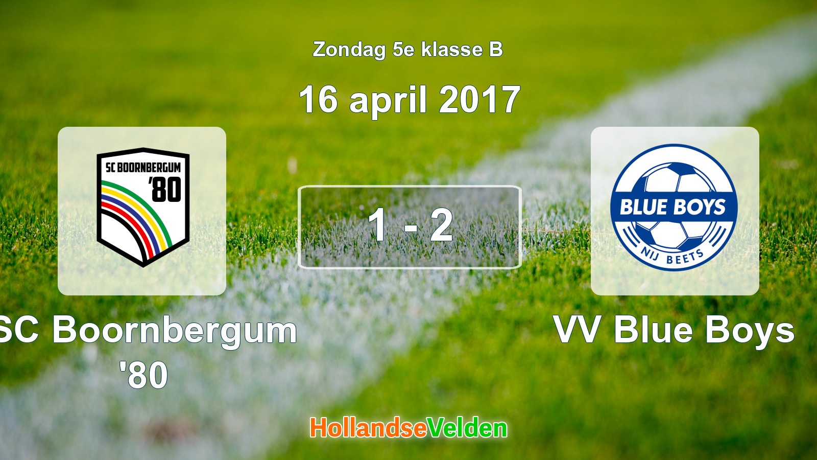 Gespeelde wedstrijd: SC Boornbergum '80 - VV Blue Boys 1 - 2 (16 april 2017)