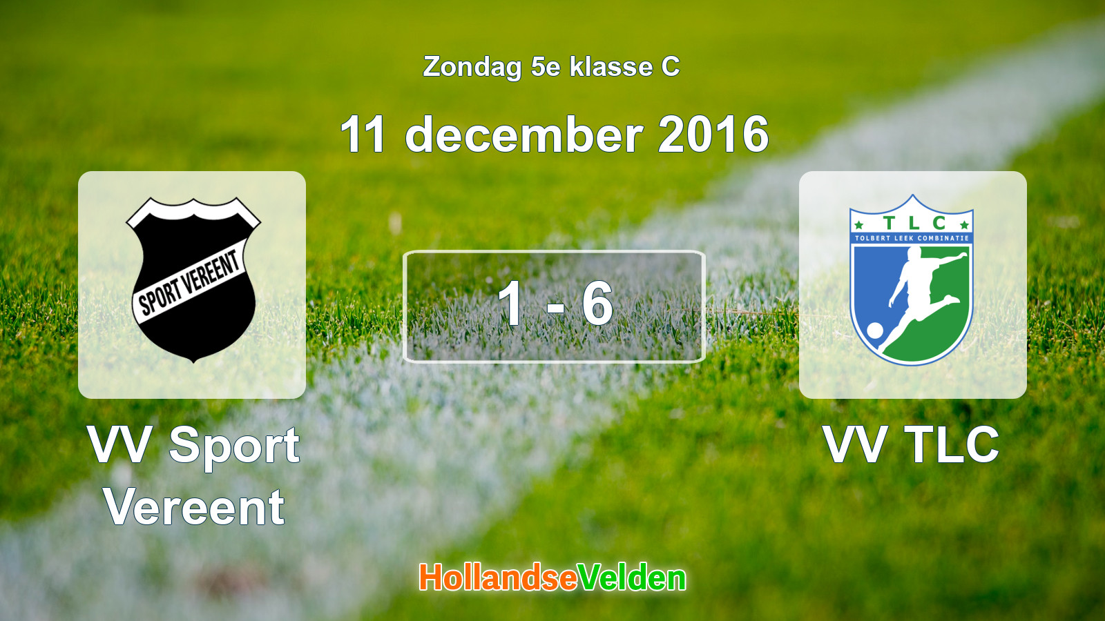 Gespeelde wedstrijd: VV Sport Vereent - VV TLC 1 - 6 (11 december 2016)