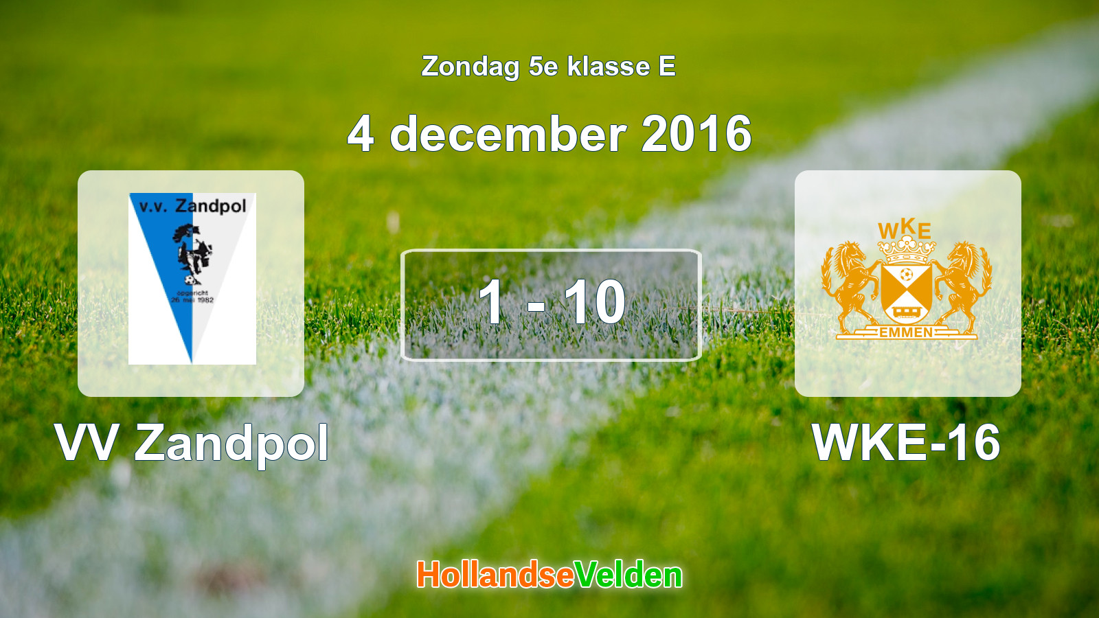 Gespeelde wedstrijd: VV Zandpol - WKE-16 1 - 10 (4 december 2016)
