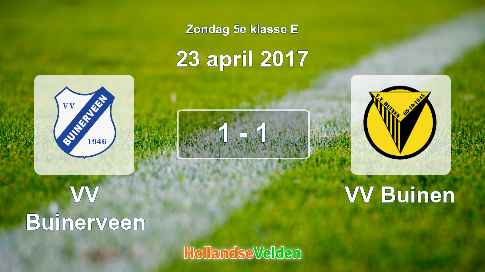 Gespeelde wedstrijd: VV Buinerveen - VV Buinen 1 - 1 (23 april 2017)