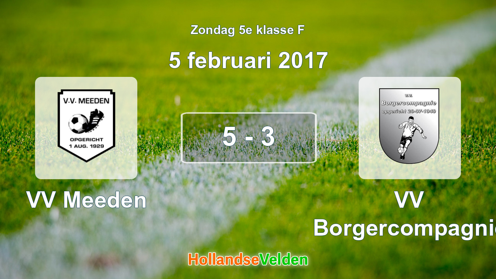 Gespeelde wedstrijd: VV Meeden - VV Borgercompagnie 5 - 3 (5 februari 2017)