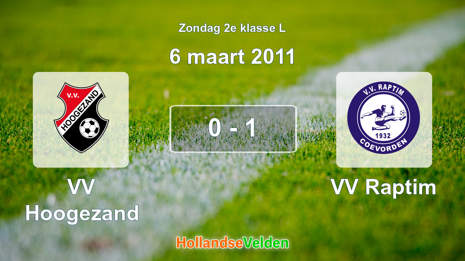 Gespeelde wedstrijd: VV Hoogezand - VV Raptim 0 - 1 (6 maart 2011)
