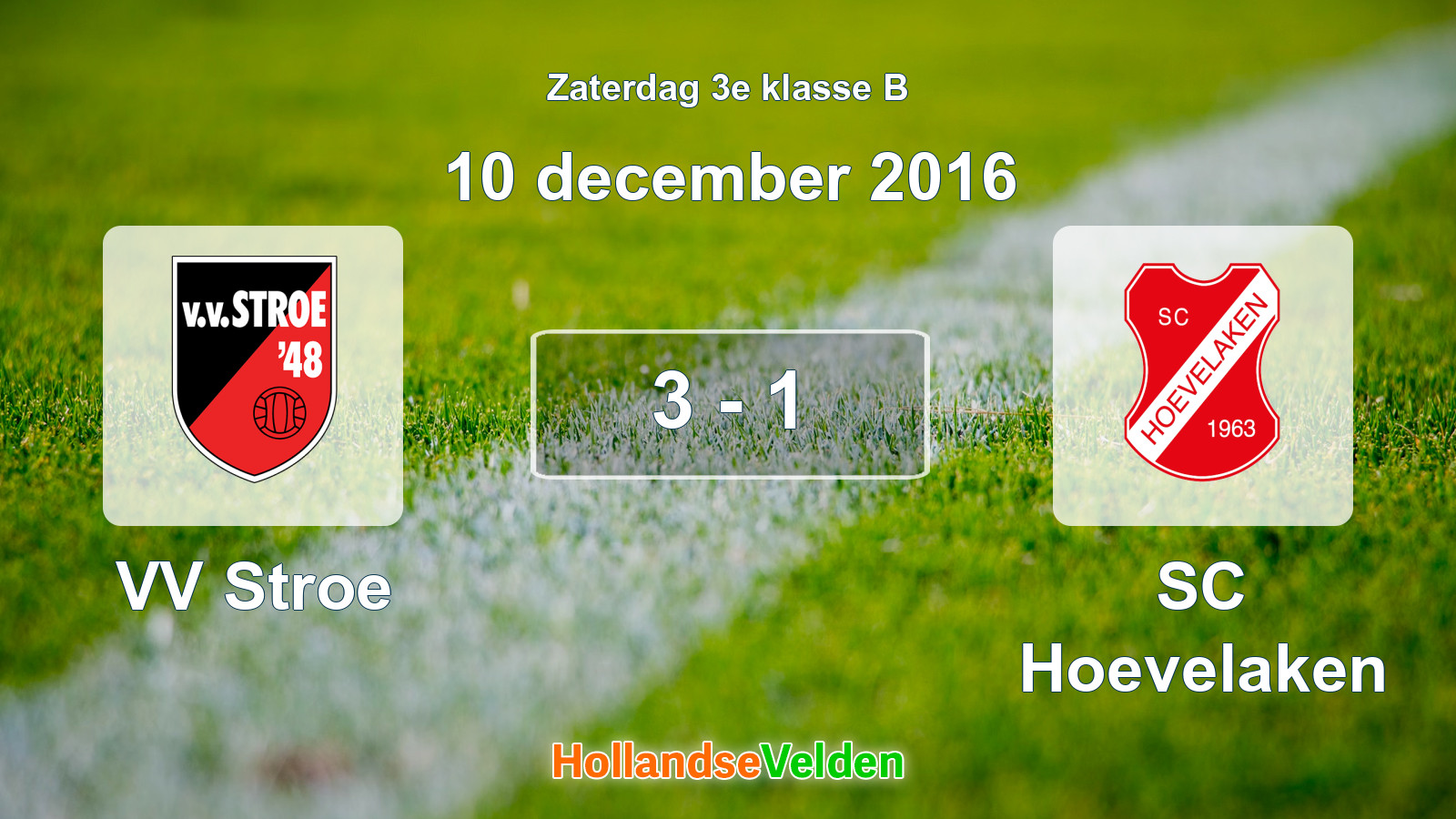 Gespeelde wedstrijd: VV Stroe - SC Hoevelaken 3 - 1 (10 december 2016)