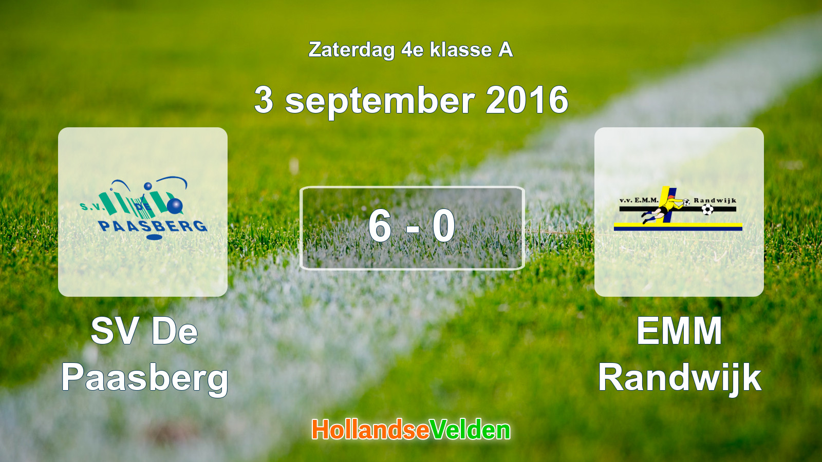 Gespeelde wedstrijd: SV De Paasberg - EMM Randwijk 6 - 0 (3 september 2016)