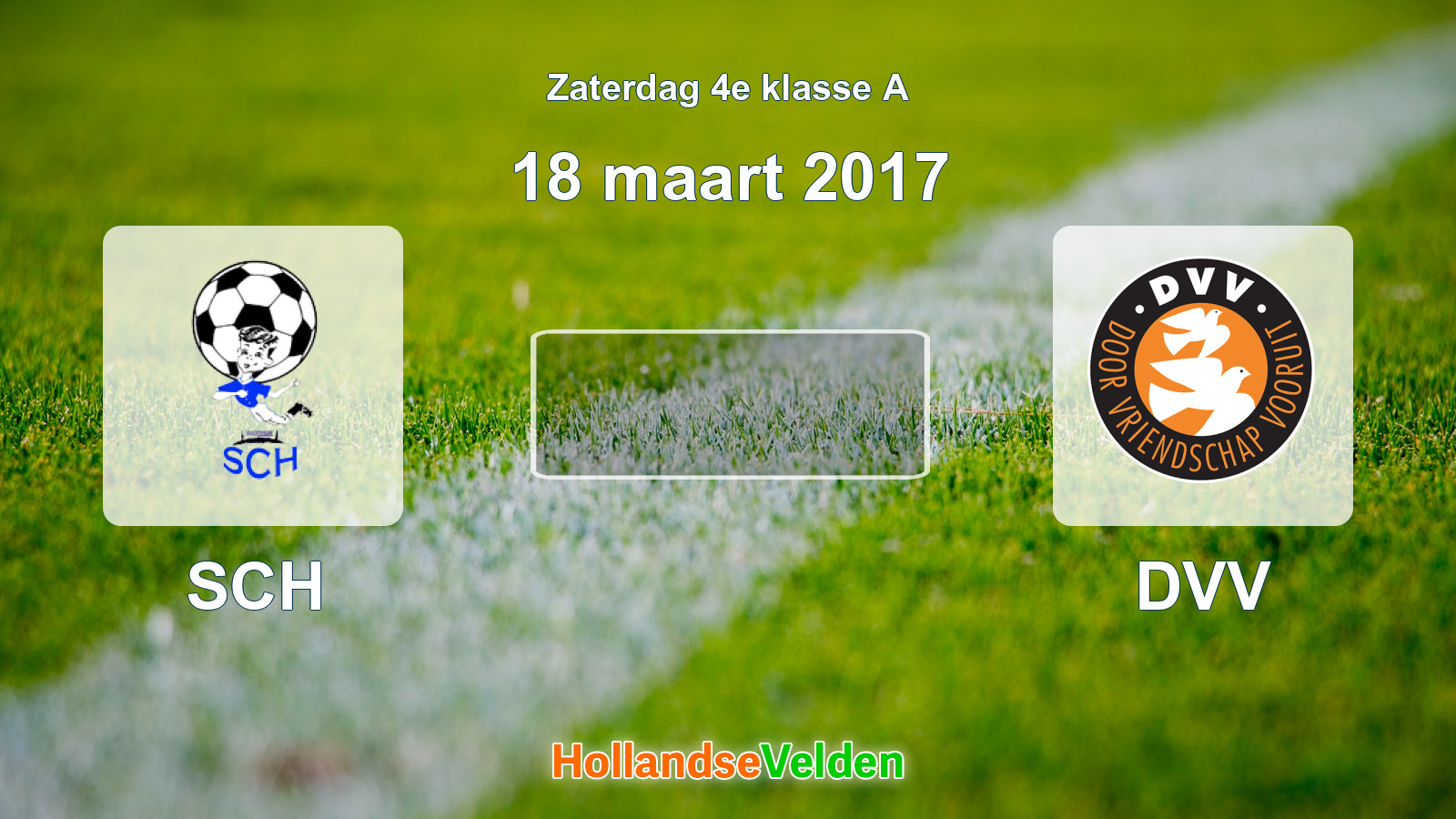 Geplande wedstrijd: SCH - DVV (18 maart 2017)
