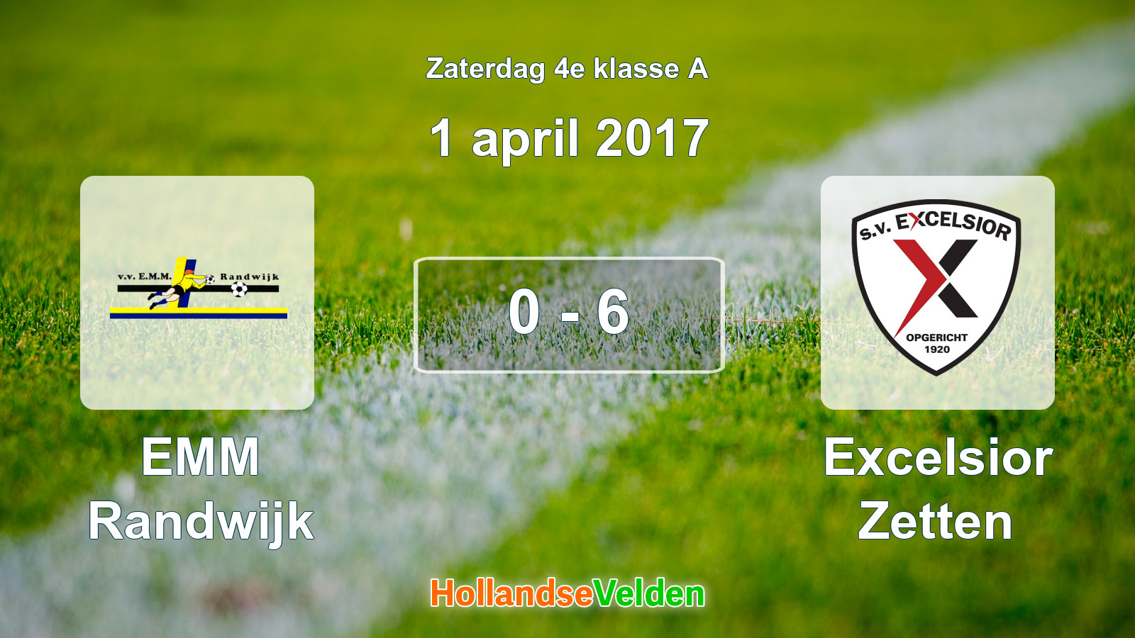 Gespeelde wedstrijd: EMM Randwijk - Excelsior Zetten 0 - 6 (1 april 2017)