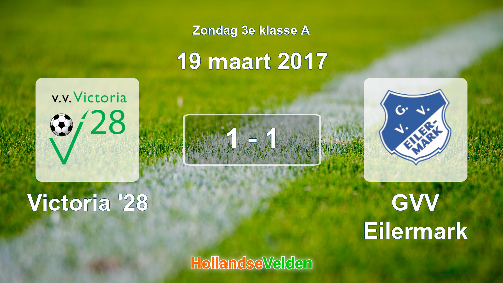 Gespeelde wedstrijd: Victoria '28 - GVV Eilermark 1 - 1 (19 maart 2017)