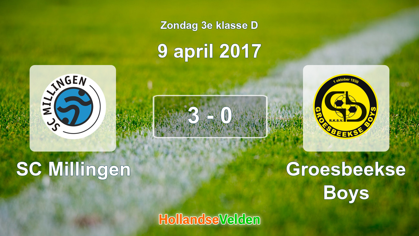 Gespeelde wedstrijd: SC Millingen - Groesbeekse Boys 3 - 0 (9 april 2017)