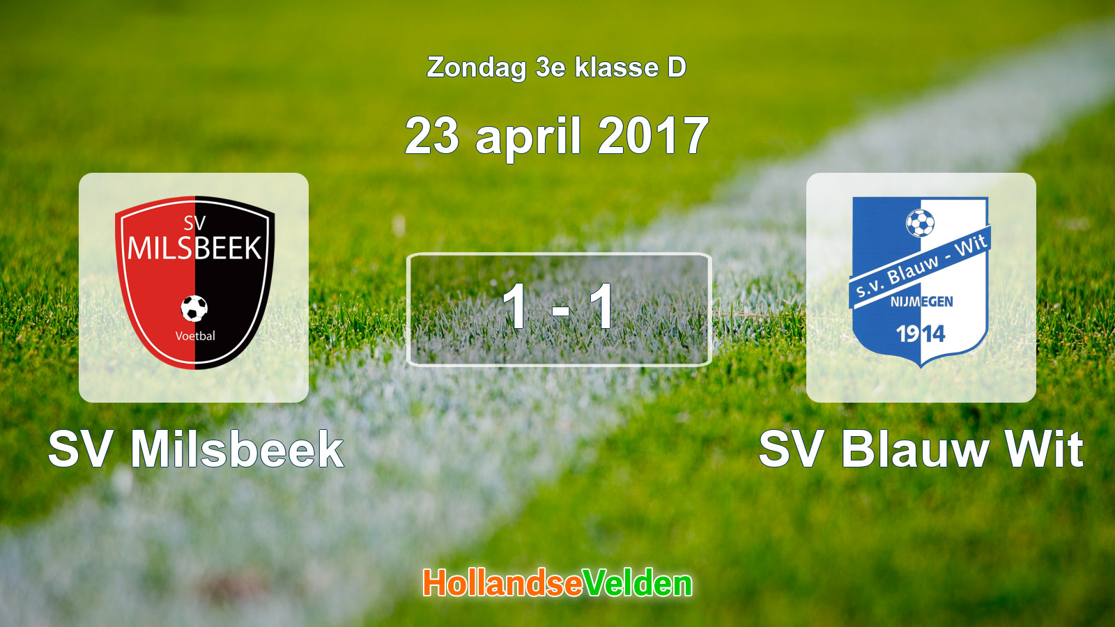 Gespeelde wedstrijd: SV Milsbeek - SV Blauw Wit 1 - 1 (23 april 2017)