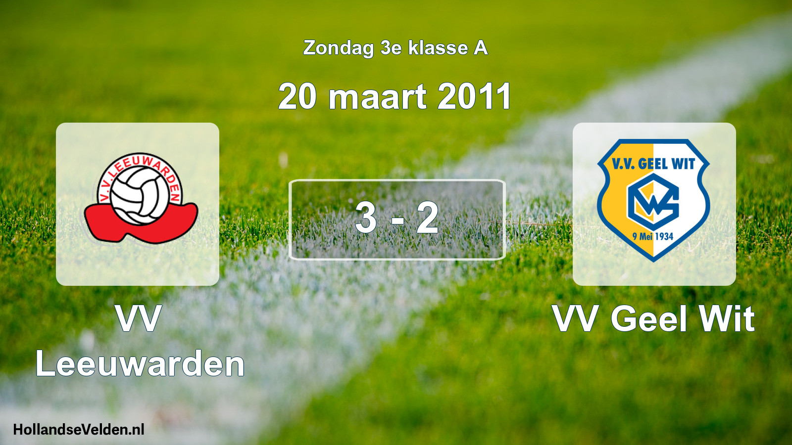 Gespeelde wedstrijd: VV Leeuwarden - VV Geel Wit 3 - 2 (20 maart 2011)