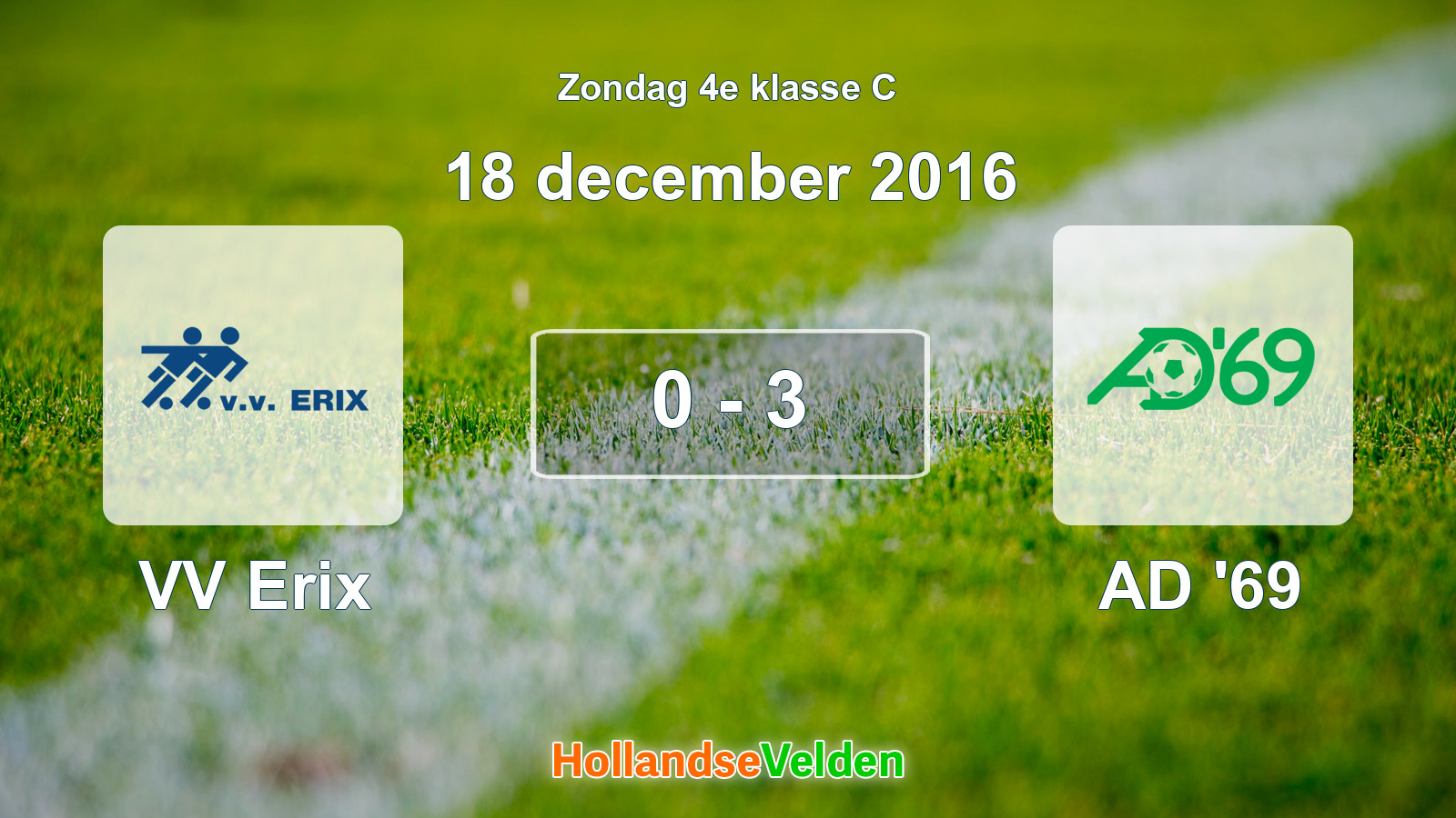 Gespeelde wedstrijd: VV Erix - AD '69 0 - 3 (18 december 2016)