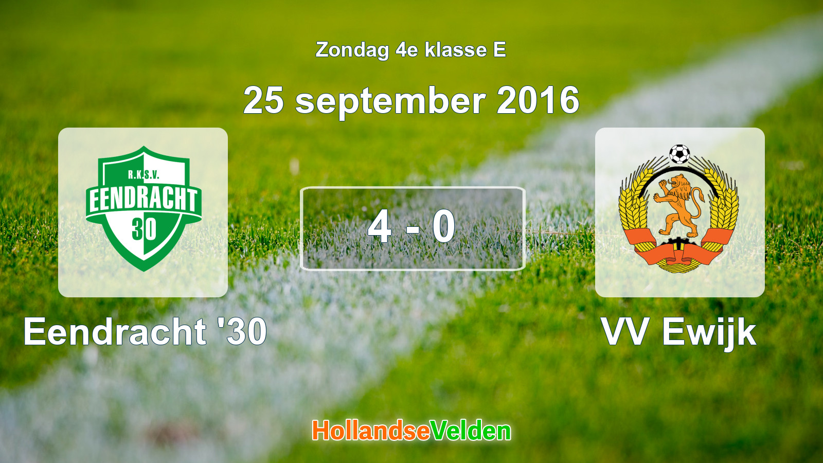Gespeelde wedstrijd: Eendracht '30 - VV Ewijk 4 - 0 (25 september 2016)