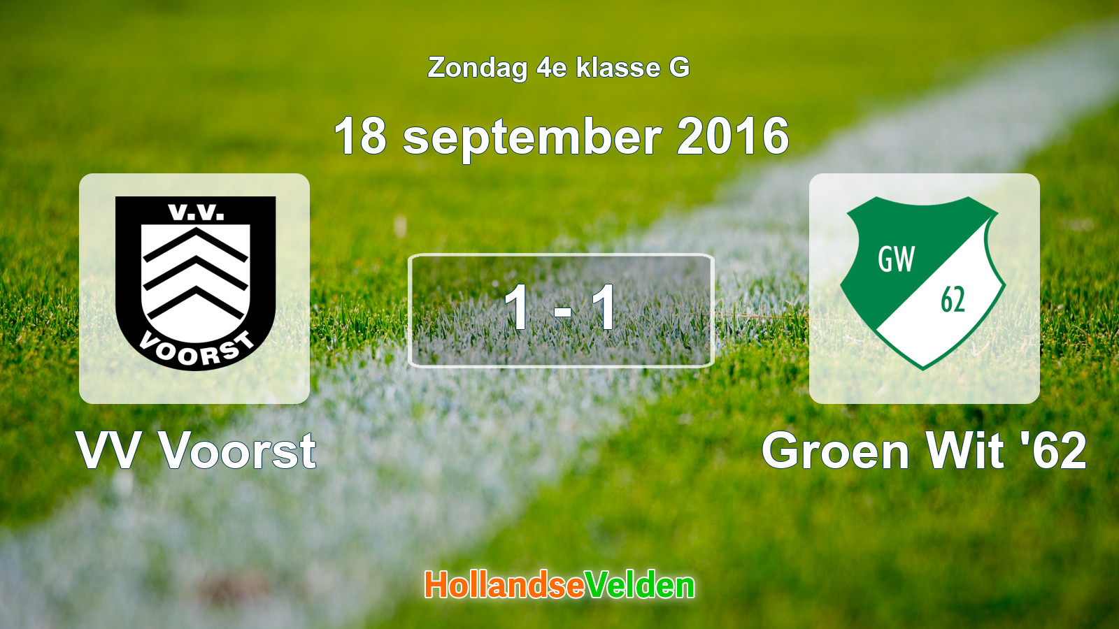 Gespeelde wedstrijd: VV Voorst - Groen Wit '62 1 - 1 (18 september 2016)
