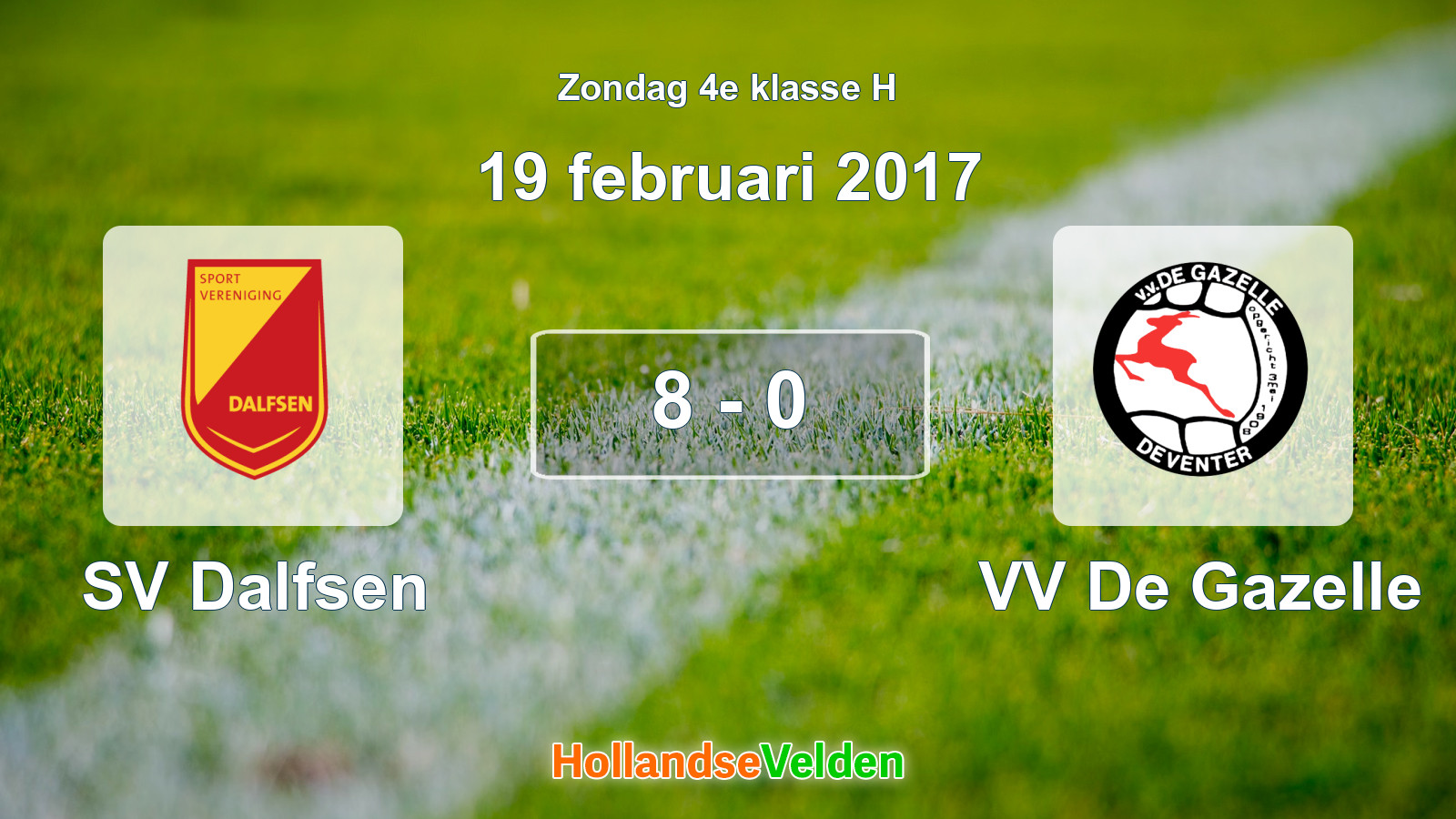 Gespeelde wedstrijd: SV Dalfsen - VV De Gazelle 8 - 0 (19 februari 2017)