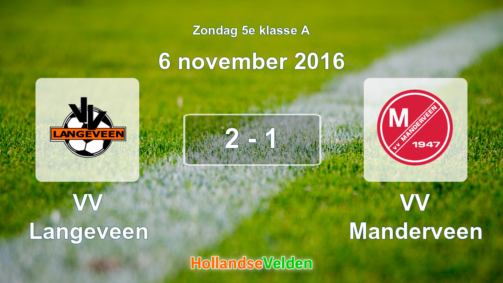 Gespeelde wedstrijd: VV Langeveen - VV Manderveen 2 - 1 (6 november 2016)