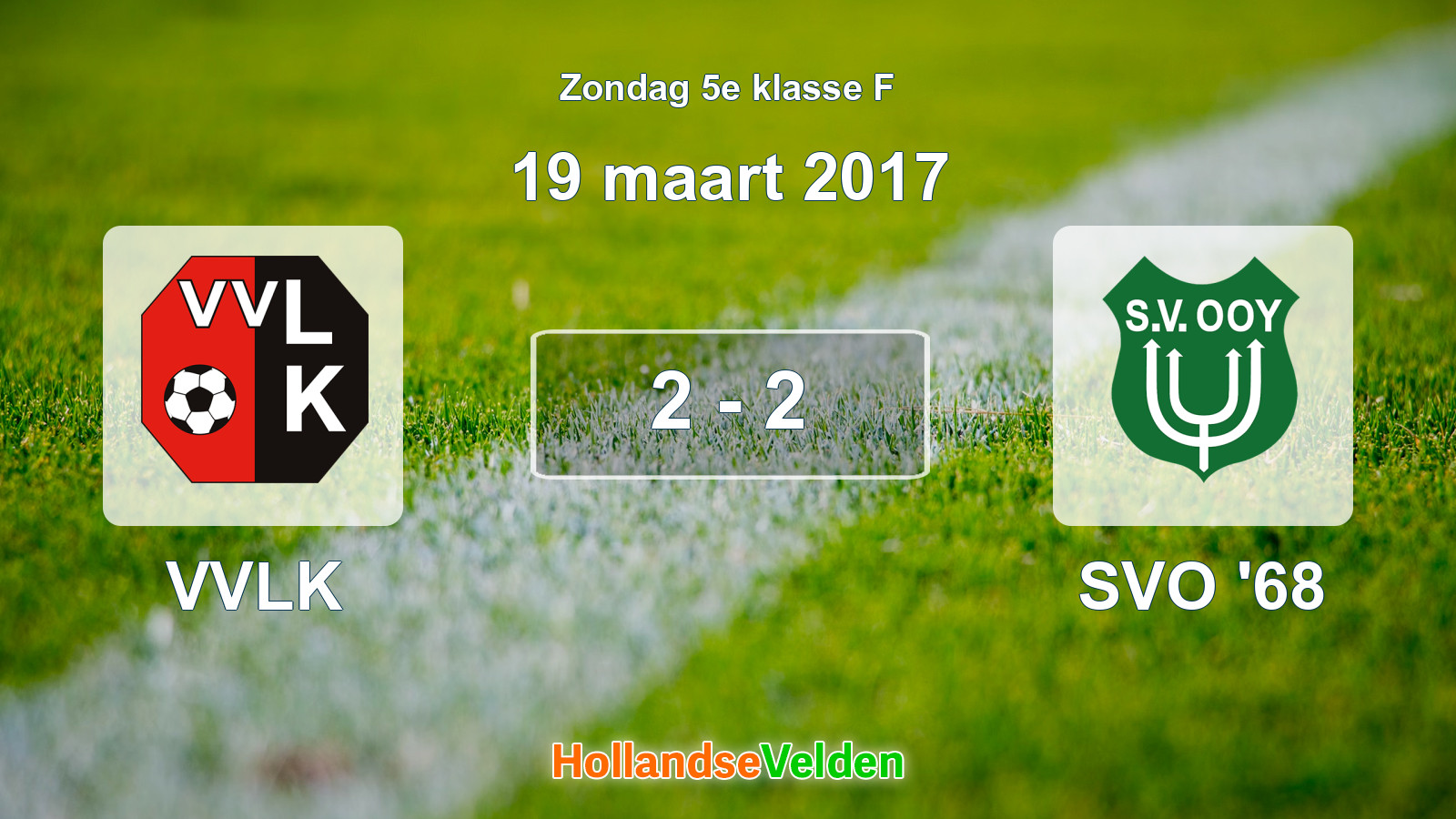 Gespeelde wedstrijd: VVLK - SVO '68 2 - 2 (19 maart 2017)