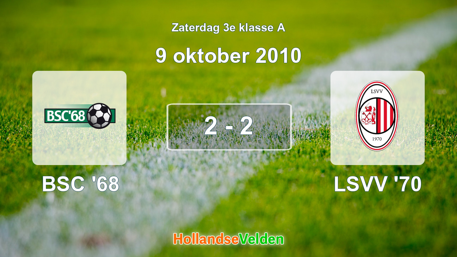Gespeelde wedstrijd: BSC '68 - LSVV '70 2 - 2 (9 oktober 2010)