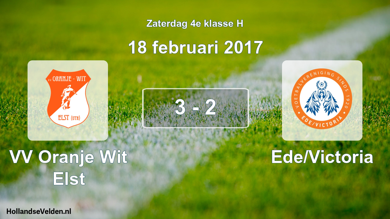Gespeelde wedstrijd: VV Oranje Wit Elst - Ede/Victoria 3 - 2 (18 februari 2017)