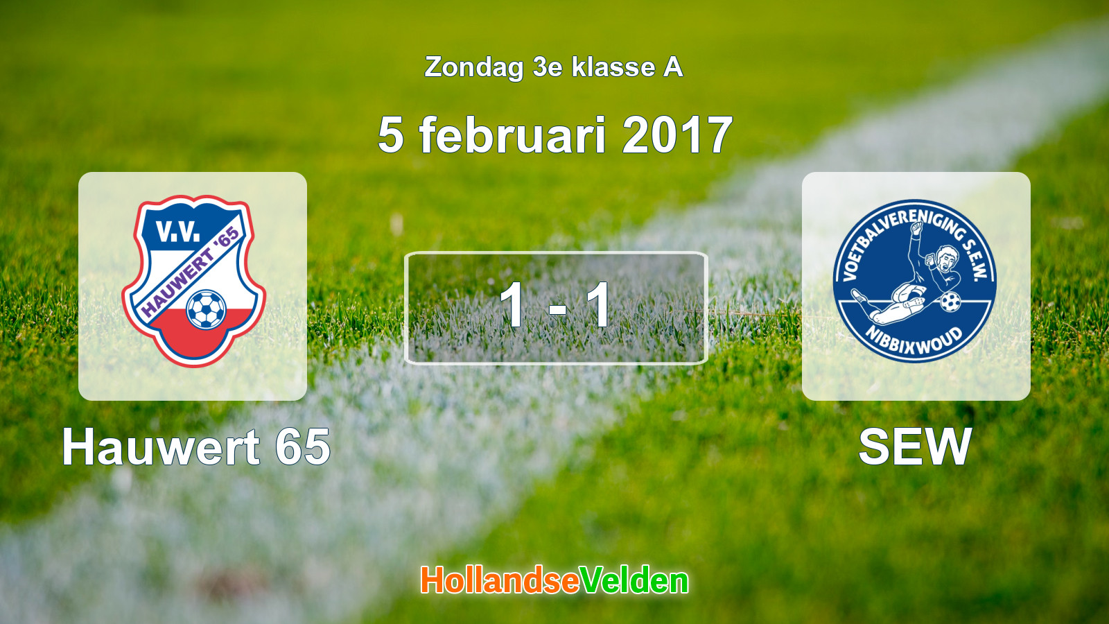 Gespeelde wedstrijd: Hauwert 65 - SEW 1 - 1 (5 februari 2017)