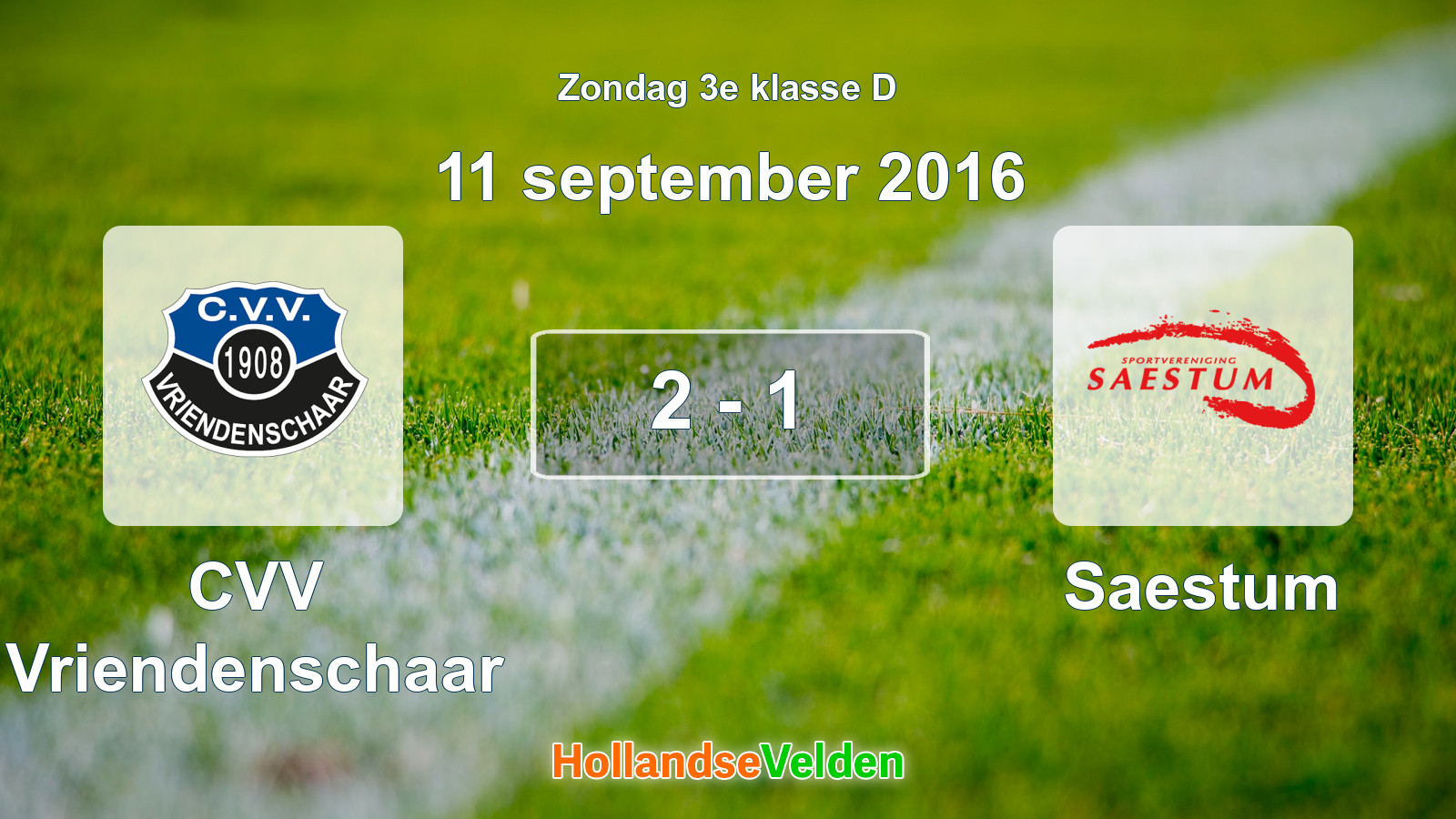 Gespeelde wedstrijd: CVV Vriendenschaar - Saestum 2 - 1 (11 september 2016)