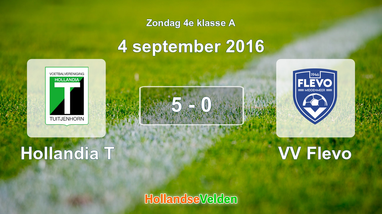 Gespeelde wedstrijd: Hollandia T - VV Flevo 5 - 0 (4 september 2016)