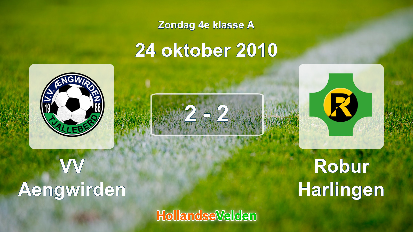 Gespeelde wedstrijd: VV Aengwirden - Robur Harlingen 2 - 2 (24 oktober 2010)