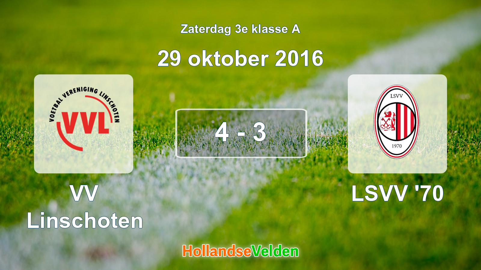 Gespeelde wedstrijd: VV Linschoten - LSVV '70 4 - 3 (29 oktober 2016)