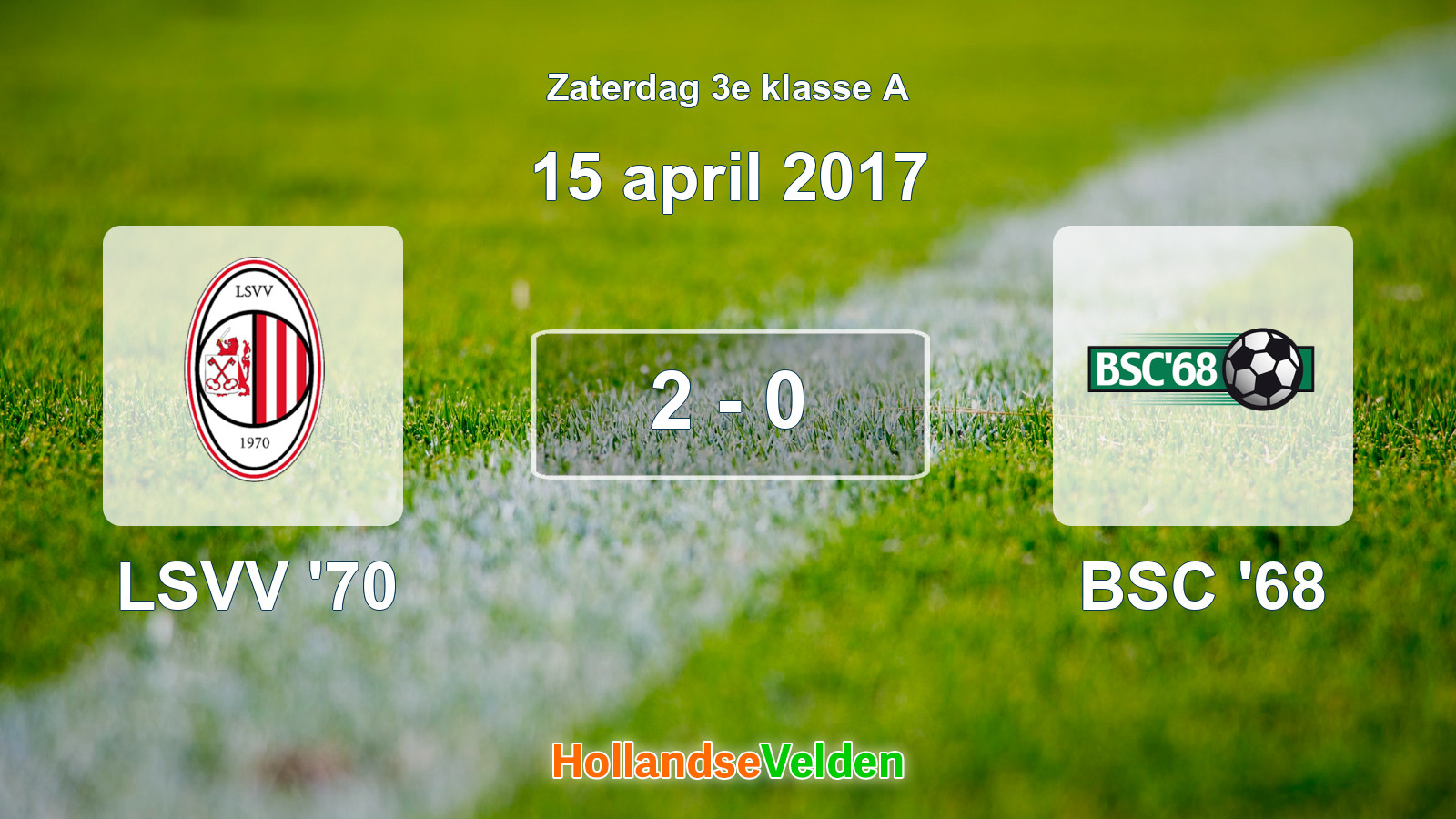 Gespeelde wedstrijd: LSVV '70 - BSC '68 2 - 0 (15 april 2017)