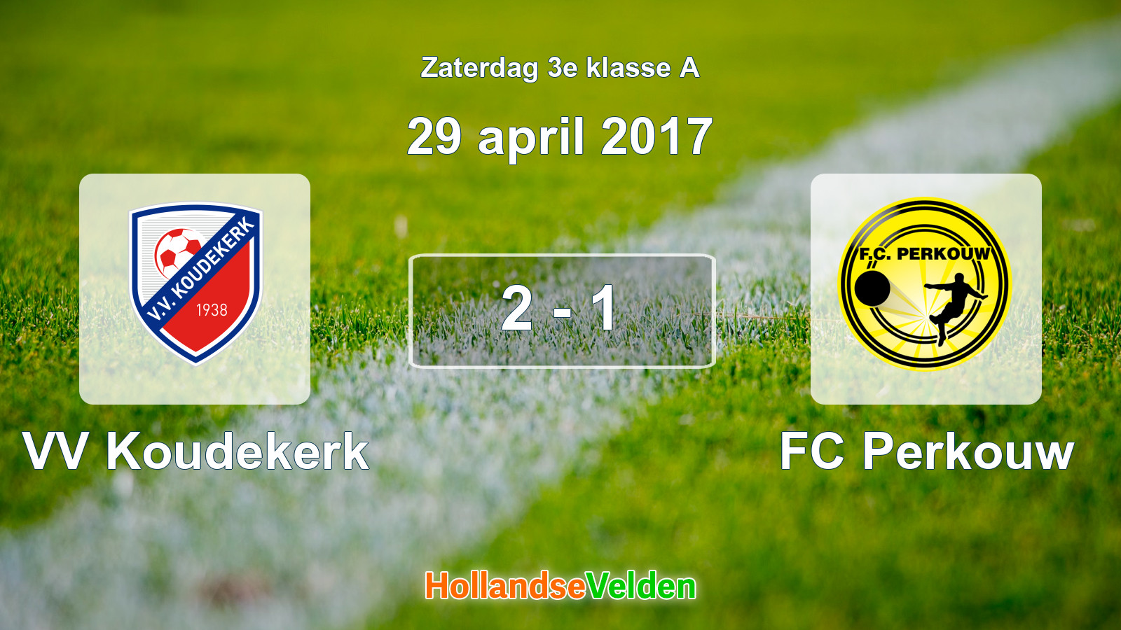 Gespeelde wedstrijd: VV Koudekerk - FC Perkouw 2 - 1 (29 april 2017)