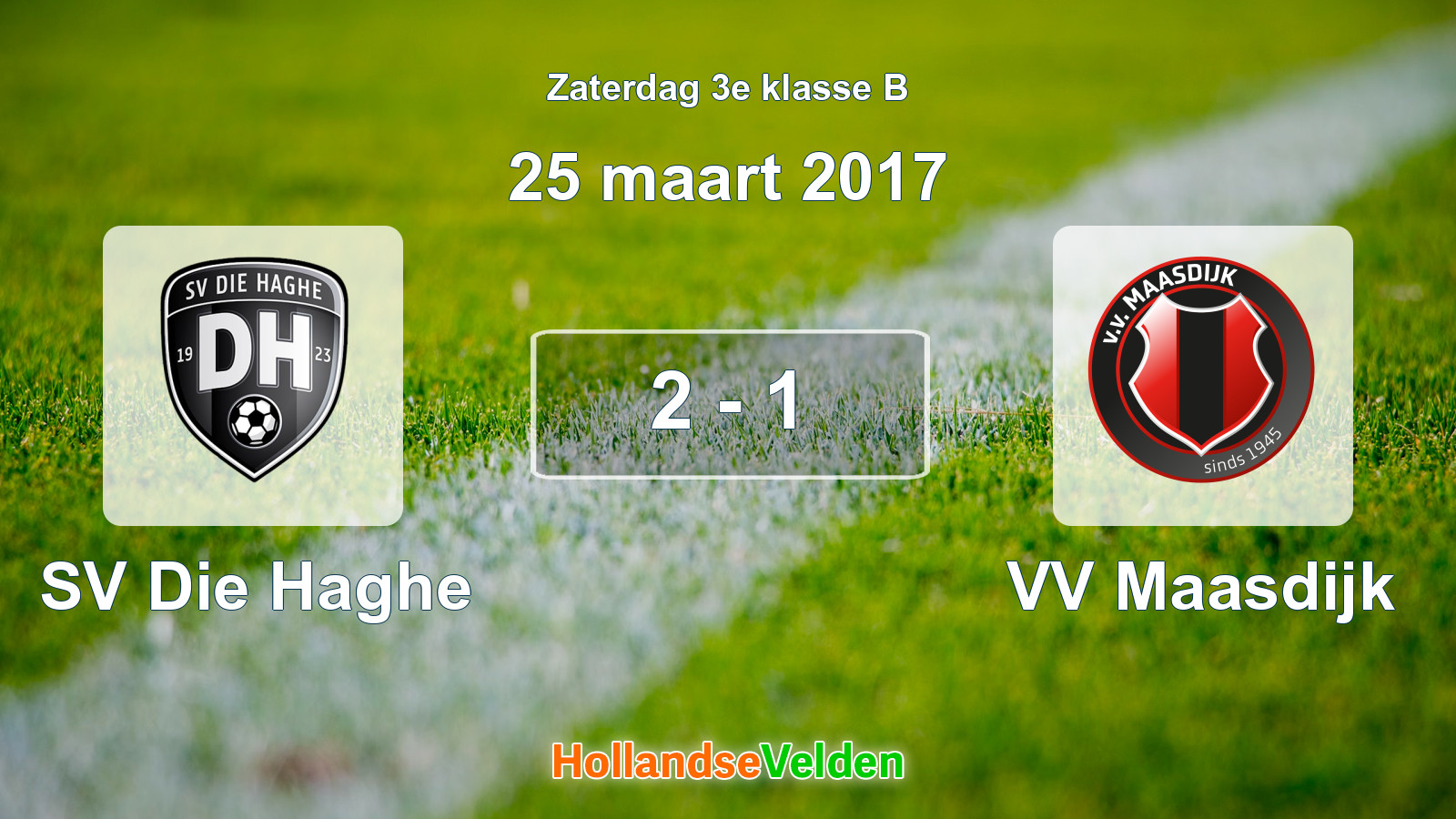 Gespeelde wedstrijd: SV Die Haghe - VV Maasdijk 2 - 1 (25 maart 2017)