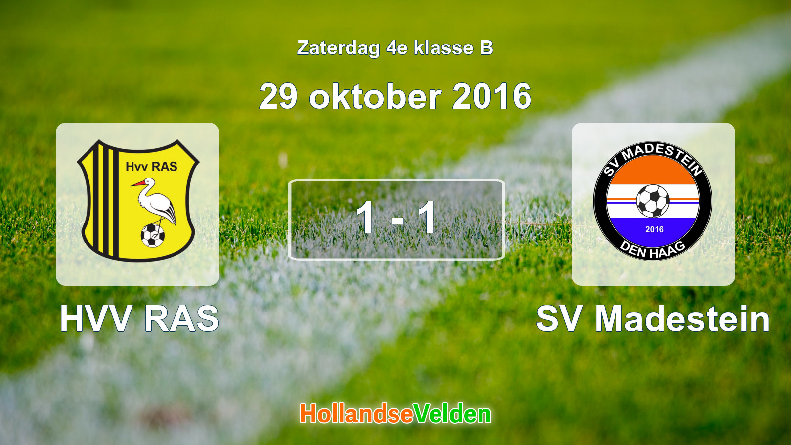 Gespeelde wedstrijd: HVV RAS - SV Madestein 1 - 1 (29 oktober 2016)
