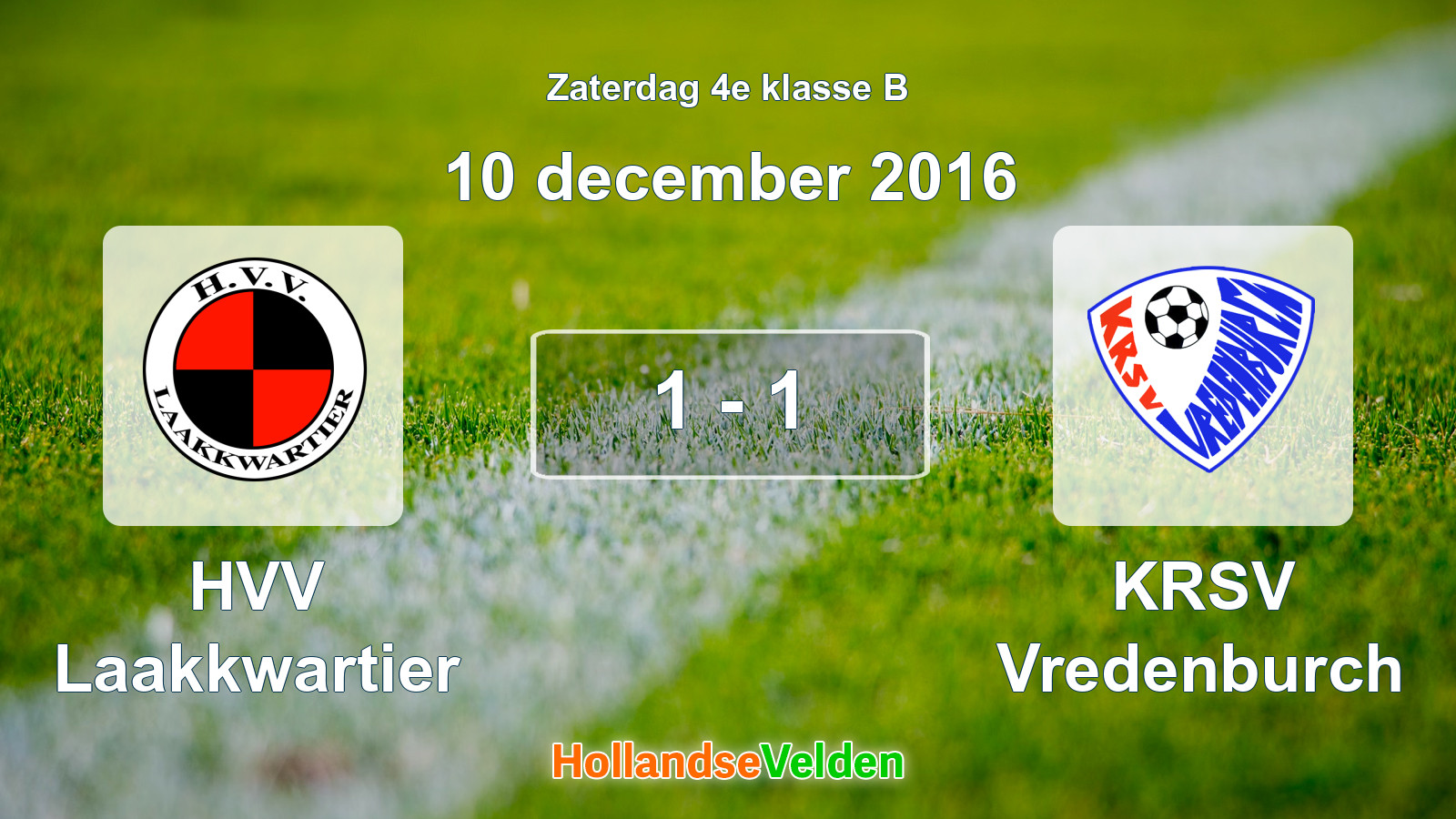 Gespeelde wedstrijd: HVV Laakkwartier - KRSV Vredenburch 1 - 1 (10 december 2016)