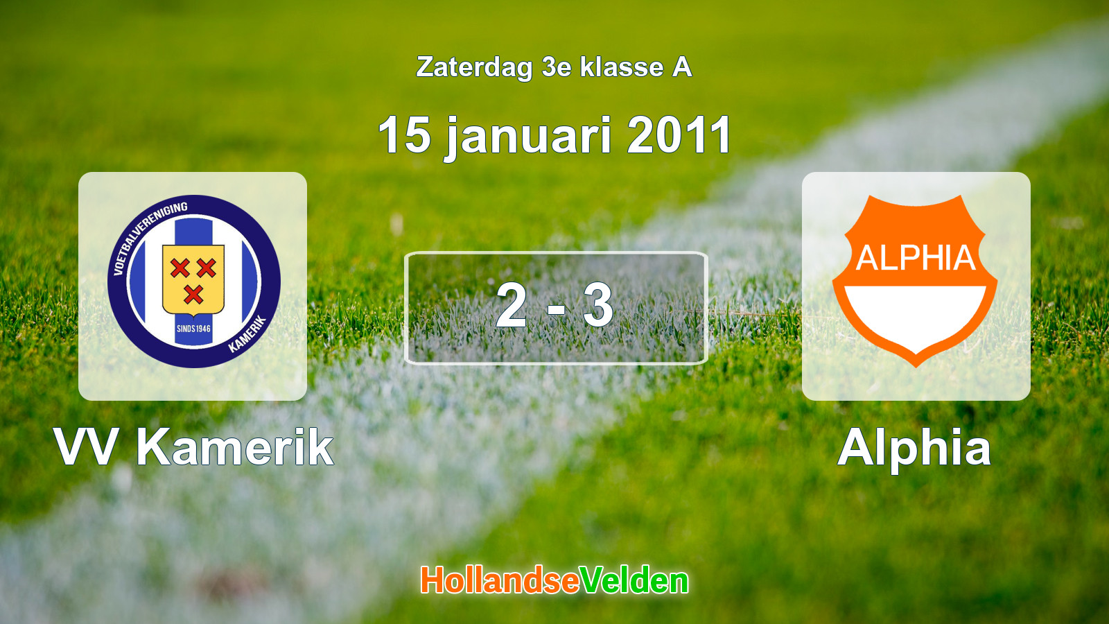 Gespeelde wedstrijd: VV Kamerik - Alphia 2 - 3 (15 januari 2011)