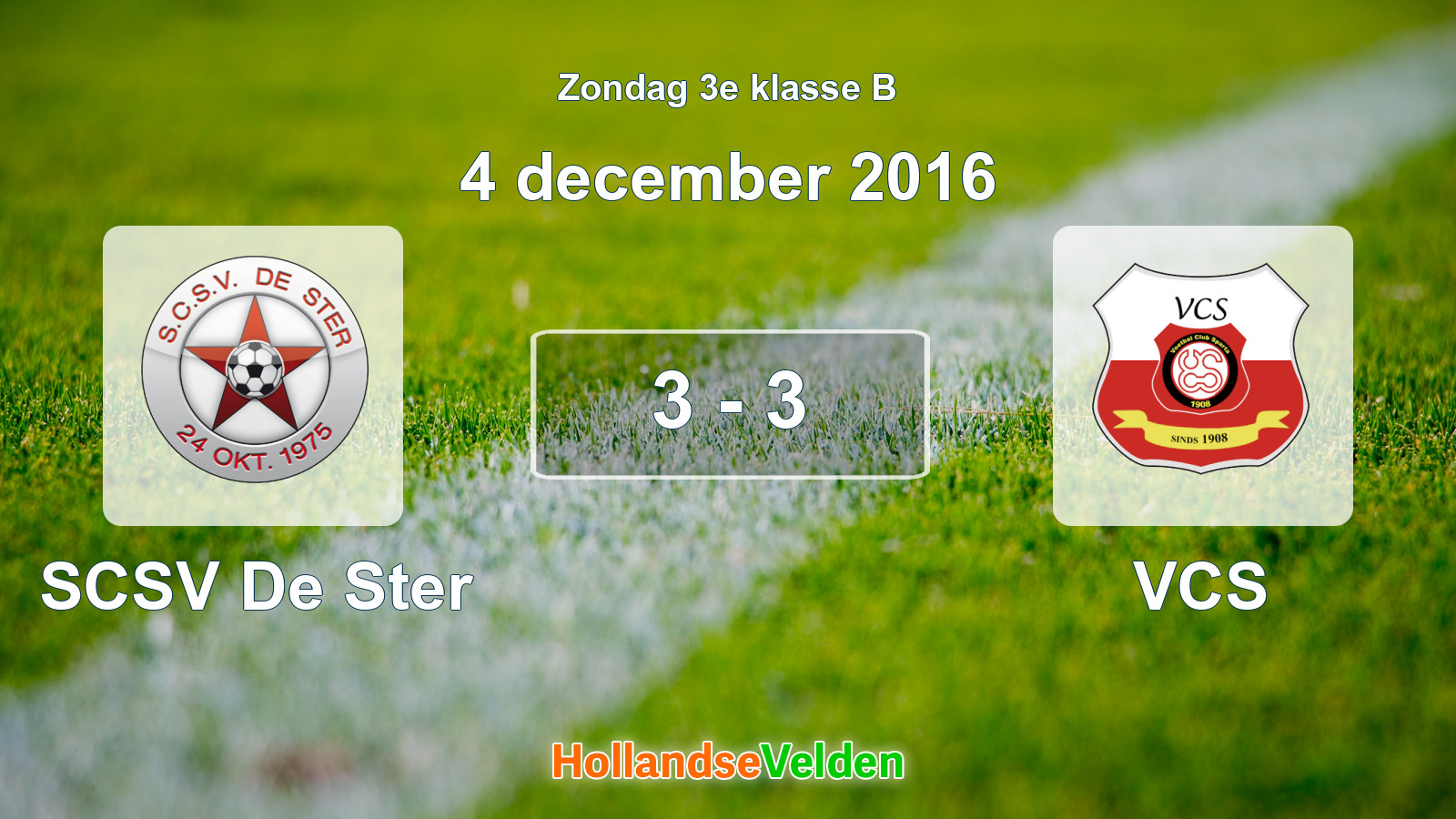 Gespeelde wedstrijd: SCSV De Ster - VCS 3 - 3 (4 december 2016)