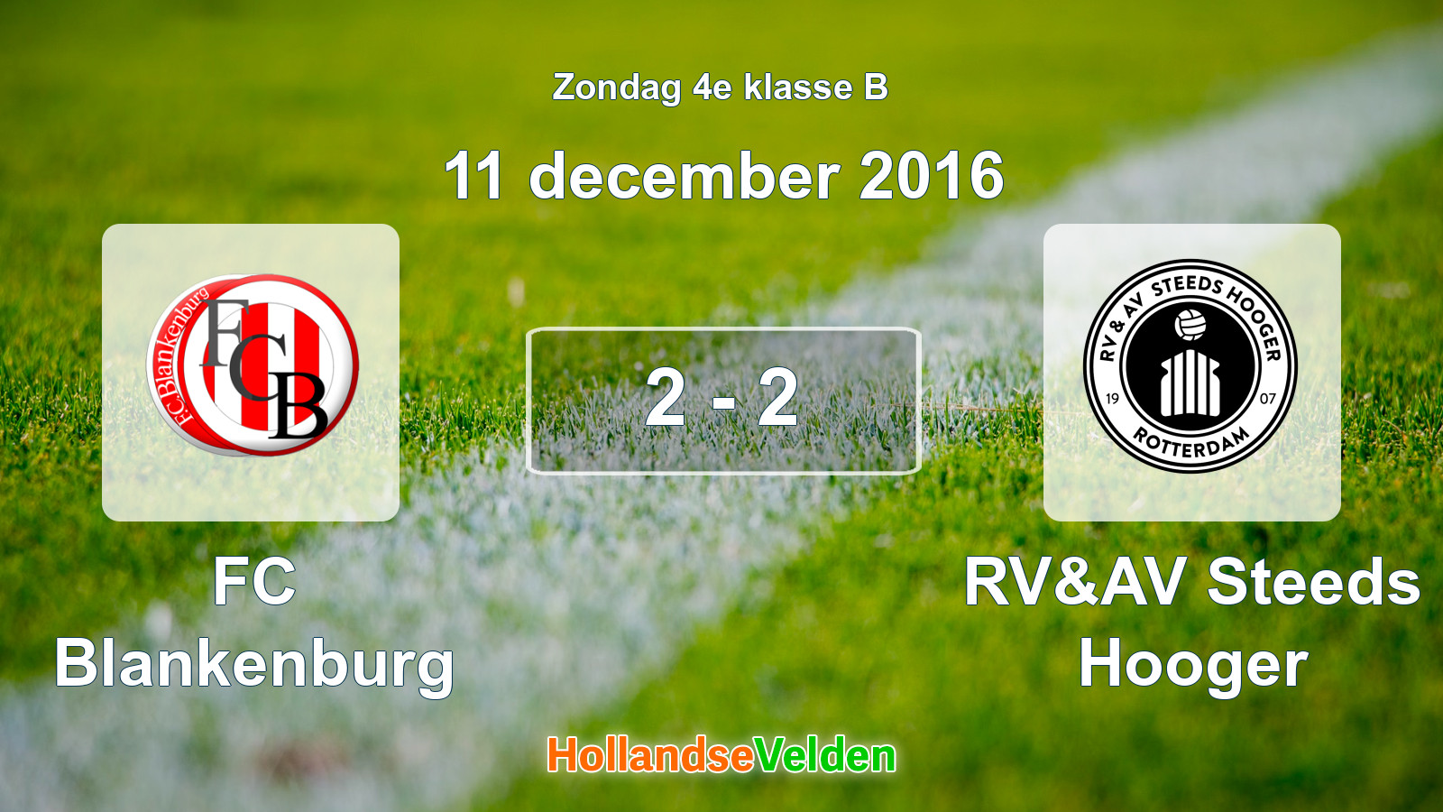 Gespeelde wedstrijd: FC Blankenburg - RV&AV Steeds Hooger 2 - 2 (11 december 2016)