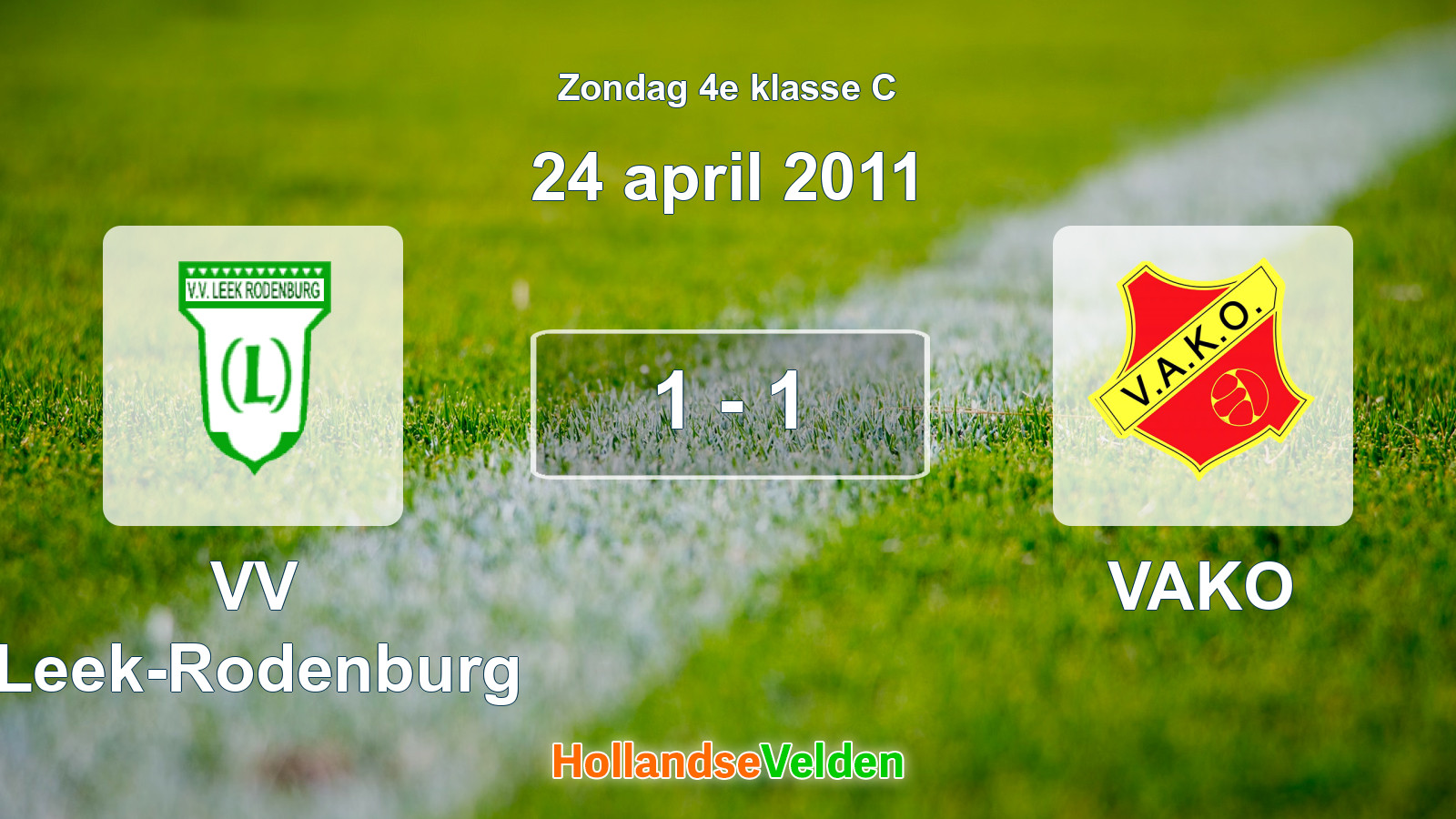 Gespeelde wedstrijd: VV Leek-Rodenburg - VAKO 1 - 1 (24 april 2011)