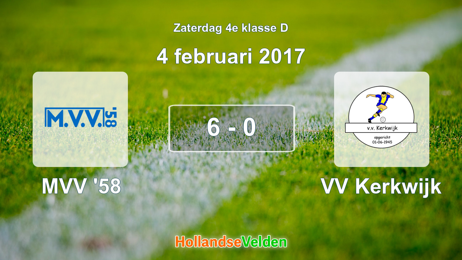 Gespeelde wedstrijd: MVV '58 - VV Kerkwijk 6 - 0 (4 februari 2017)