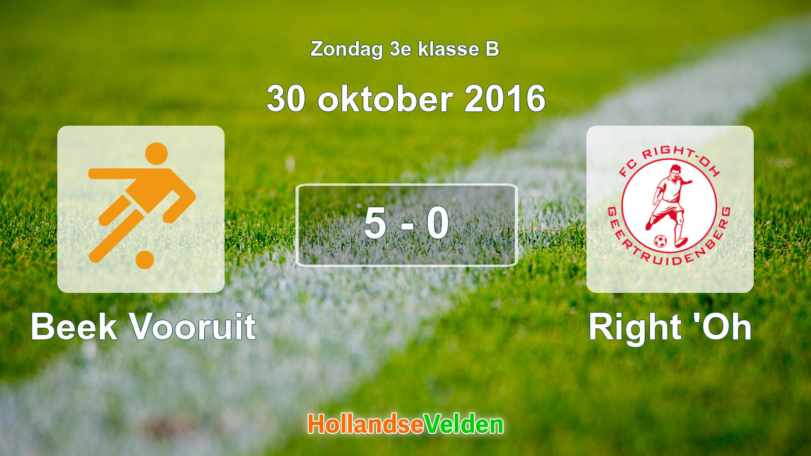 Gespeelde wedstrijd: Beek Vooruit - Right 'Oh 5 - 0 (30 oktober 2016)