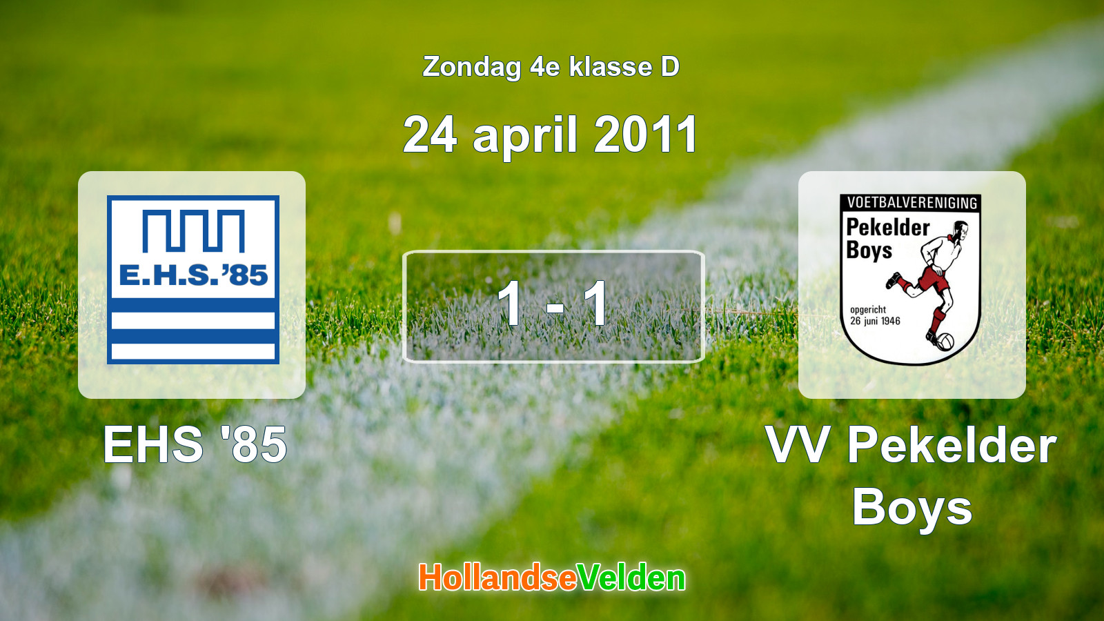 Gespeelde wedstrijd: EHS '85 - VV Pekelder Boys 1 - 1 (24 april 2011)
