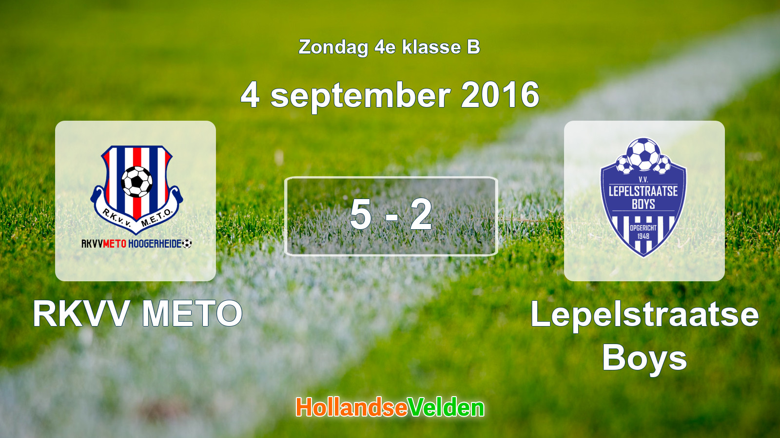 Gespeelde wedstrijd: RKVV METO - Lepelstraatse Boys 5 - 2 (4 september 2016)