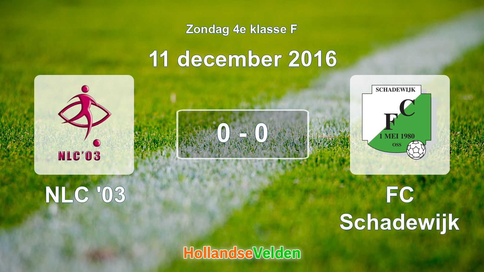 Gespeelde wedstrijd: NLC '03 - FC Schadewijk 0 - 0 (11 december 2016)
