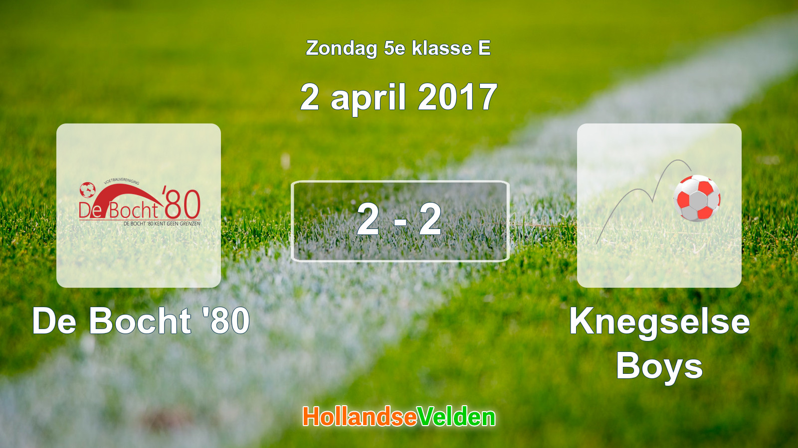Gespeelde wedstrijd: De Bocht '80 - Knegselse Boys 2 - 2 (2 april 2017)