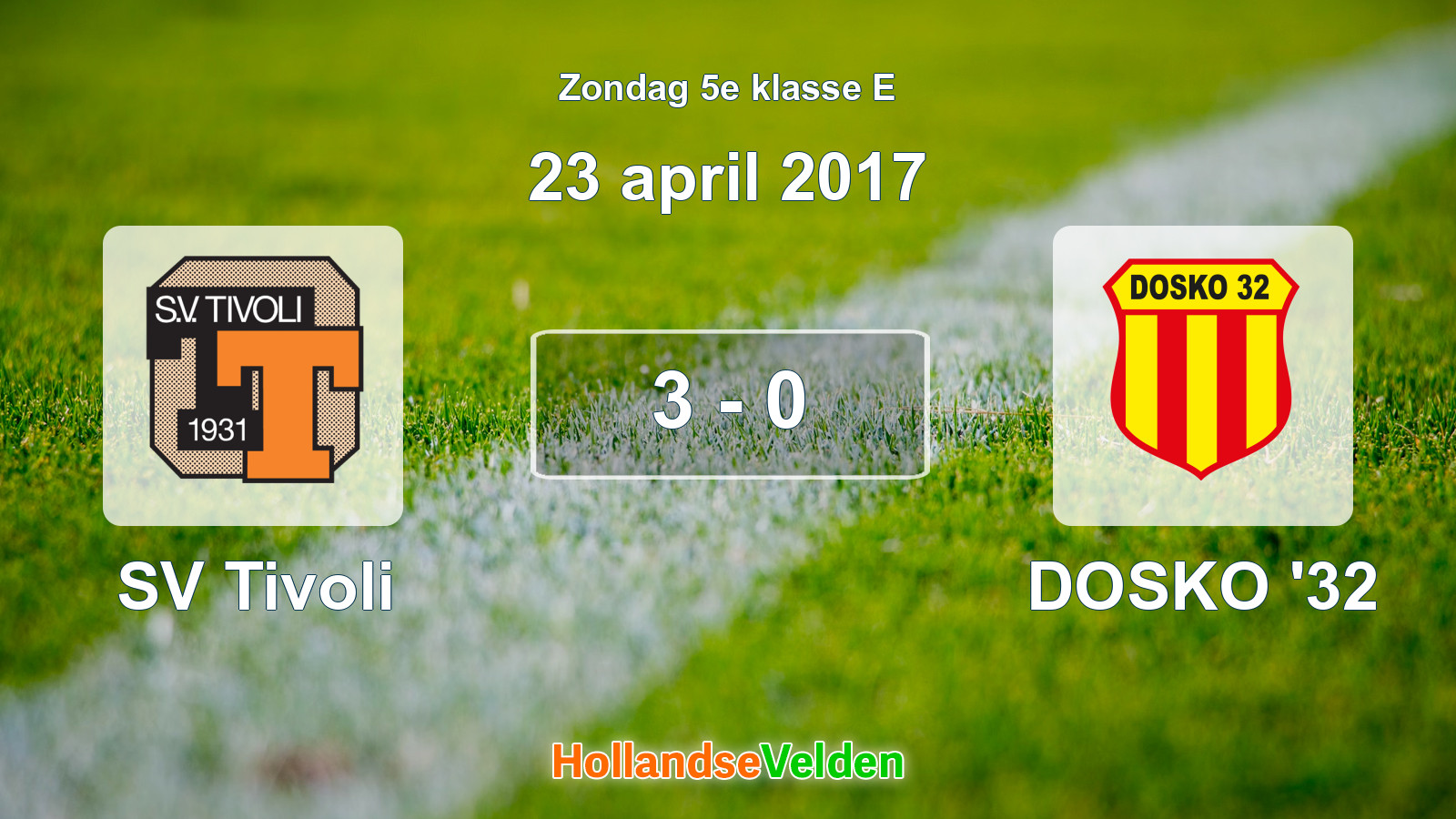 Gespeelde wedstrijd: SV Tivoli - DOSKO '32 3 - 0 (23 april 2017)