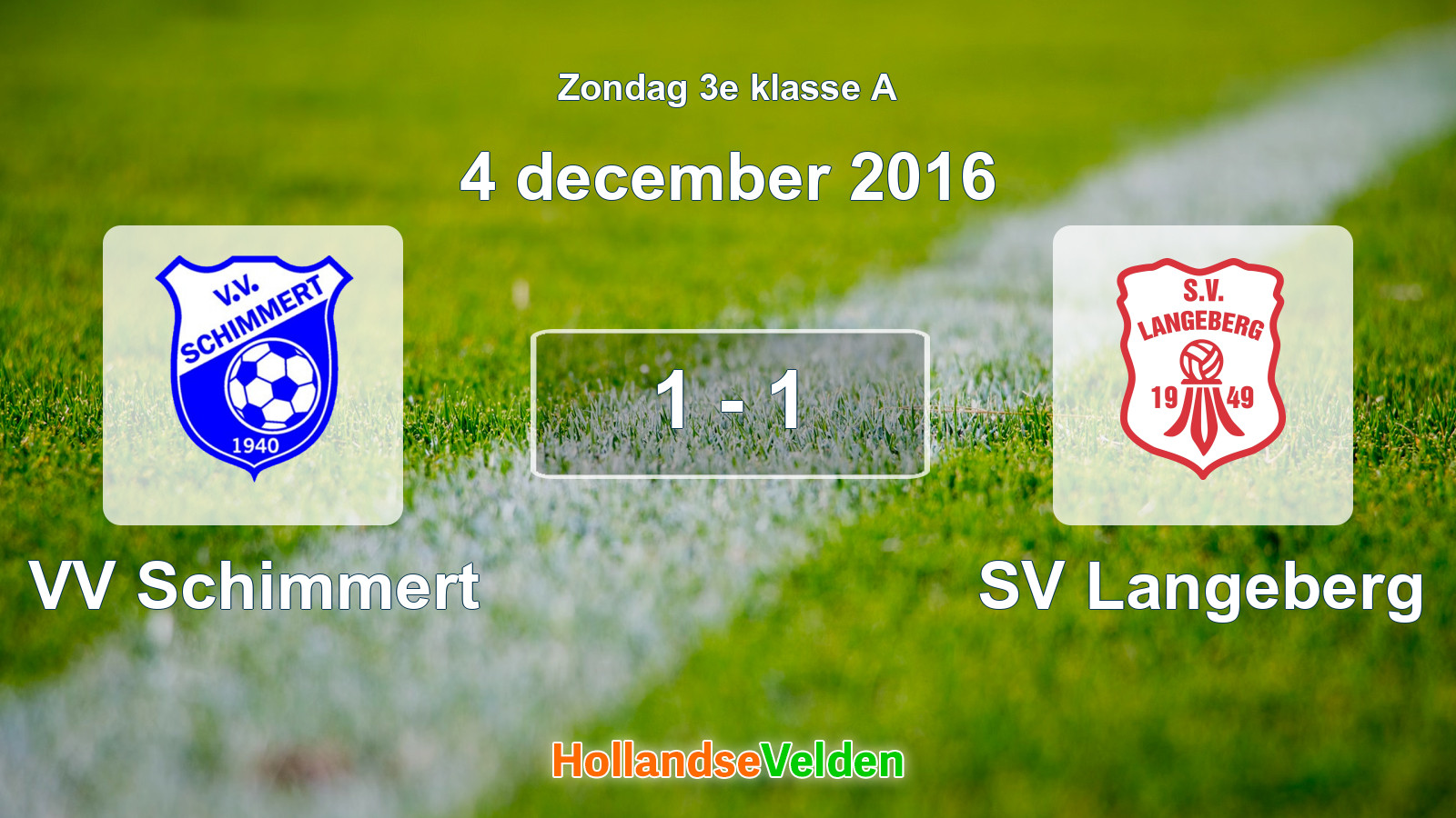 Gespeelde wedstrijd: VV Schimmert - SV Langeberg 1 - 1 (4 december 2016)