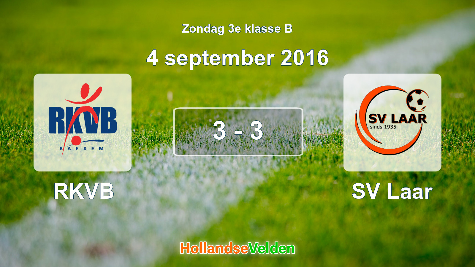 Gespeelde wedstrijd: RKVB - SV Laar 3 - 3 (4 september 2016)