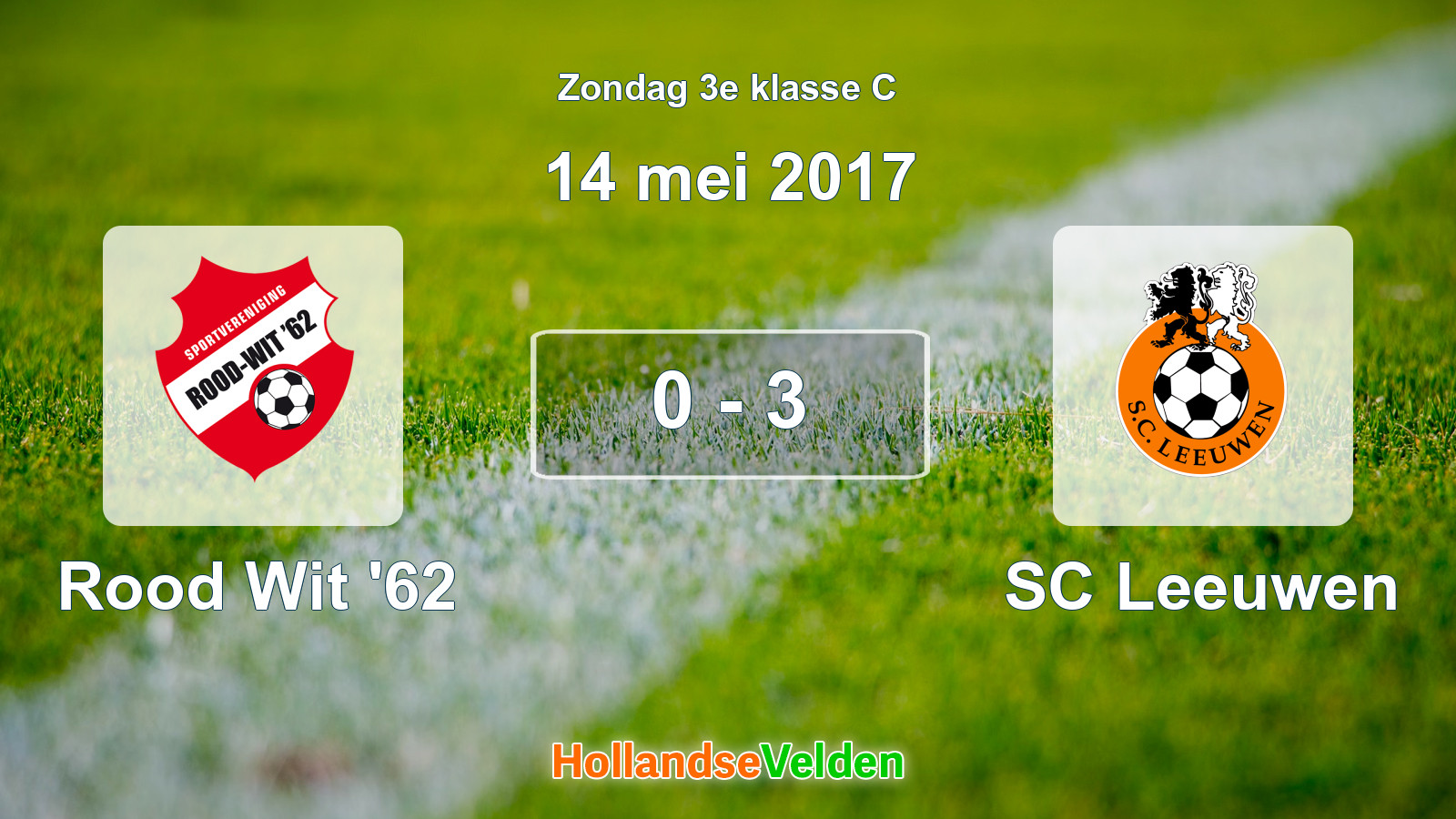 Gespeelde wedstrijd: Rood Wit '62 - SC Leeuwen 0 - 3 (14 mei 2017)