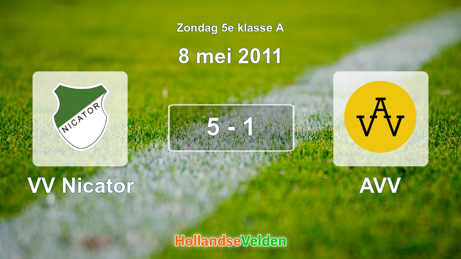 Gespeelde wedstrijd: VV Nicator - AVV 5 - 1 (8 mei 2011)