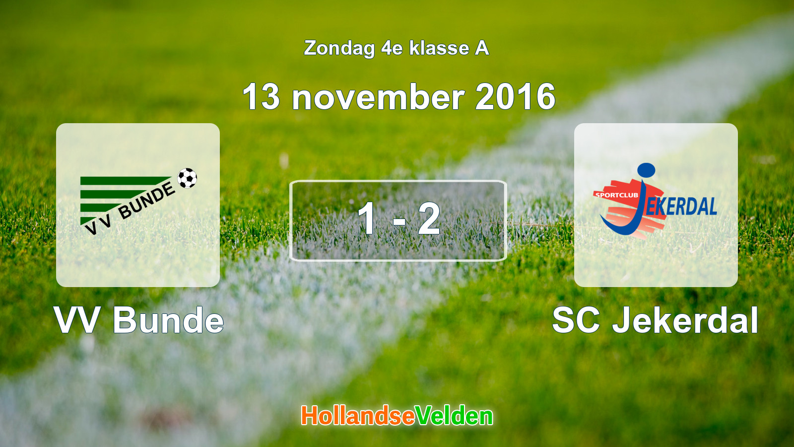 Gespeelde wedstrijd: VV Bunde - SC Jekerdal 1 - 2 (13 november 2016)